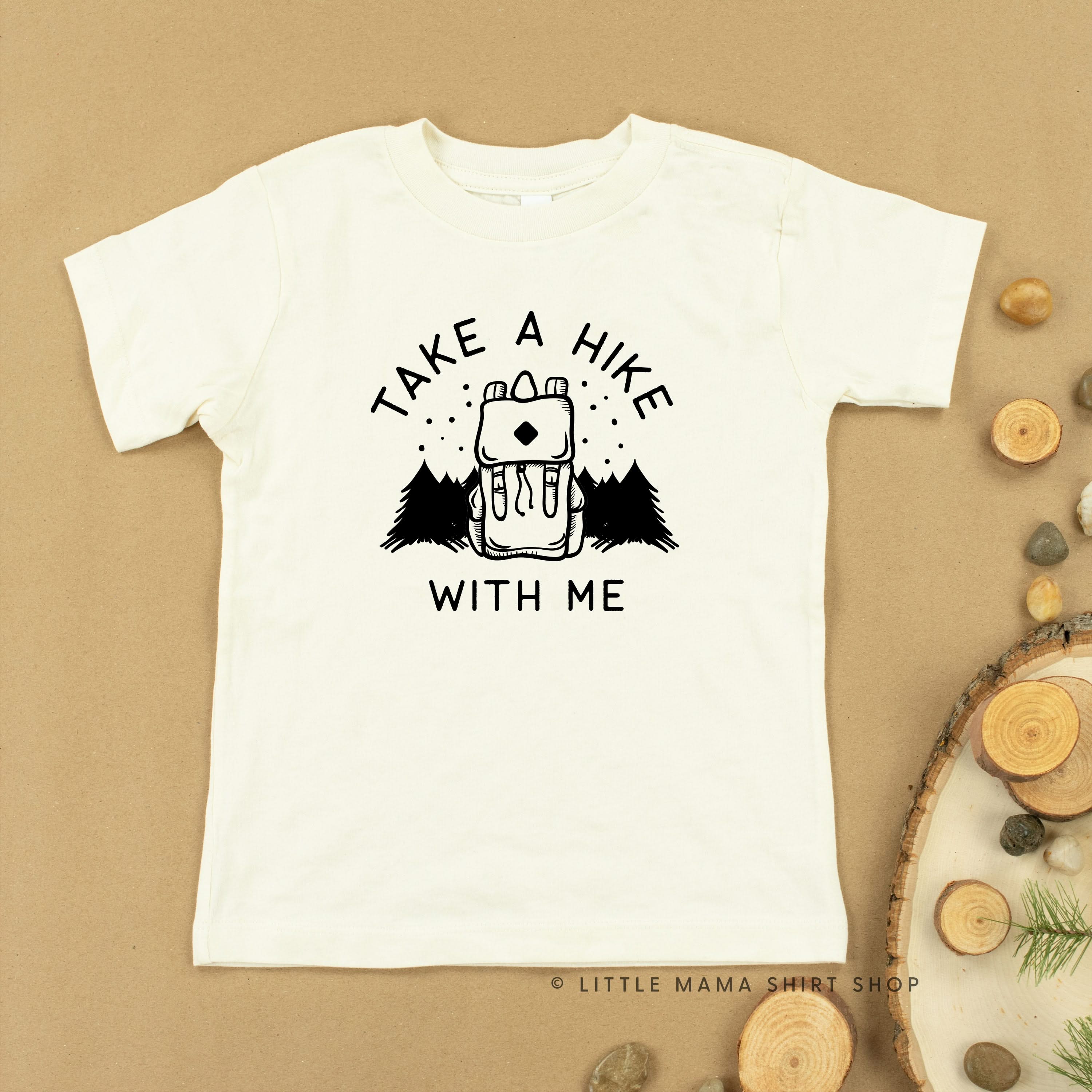 TAKE A HIKE WITH ME - Short Sleeve Child Shirt Little Mama Shirt Shop
