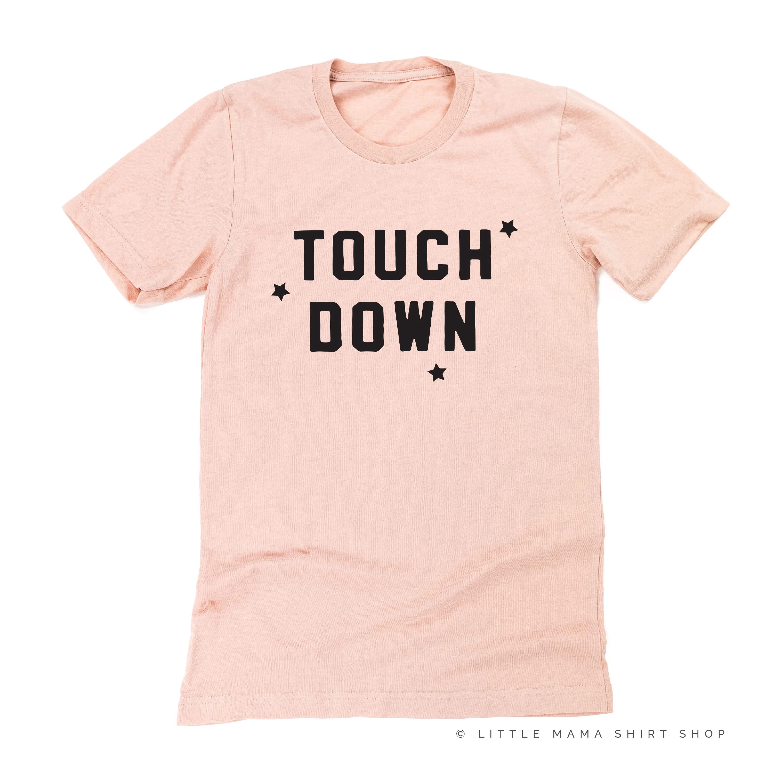 TOUCH DOWN - Unisex Tee Little Mama Shirt Shop