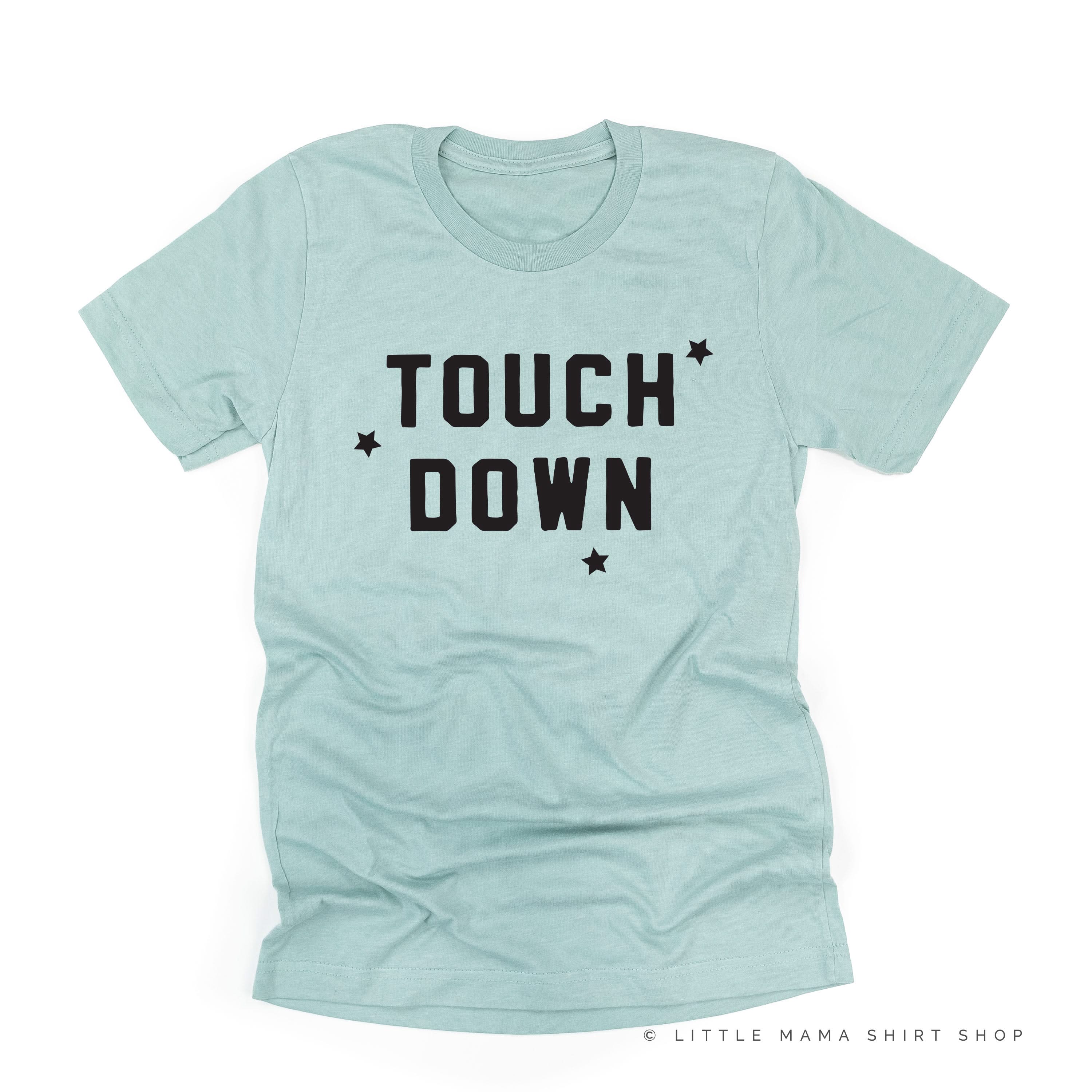 TOUCH DOWN - Unisex Tee Little Mama Shirt Shop