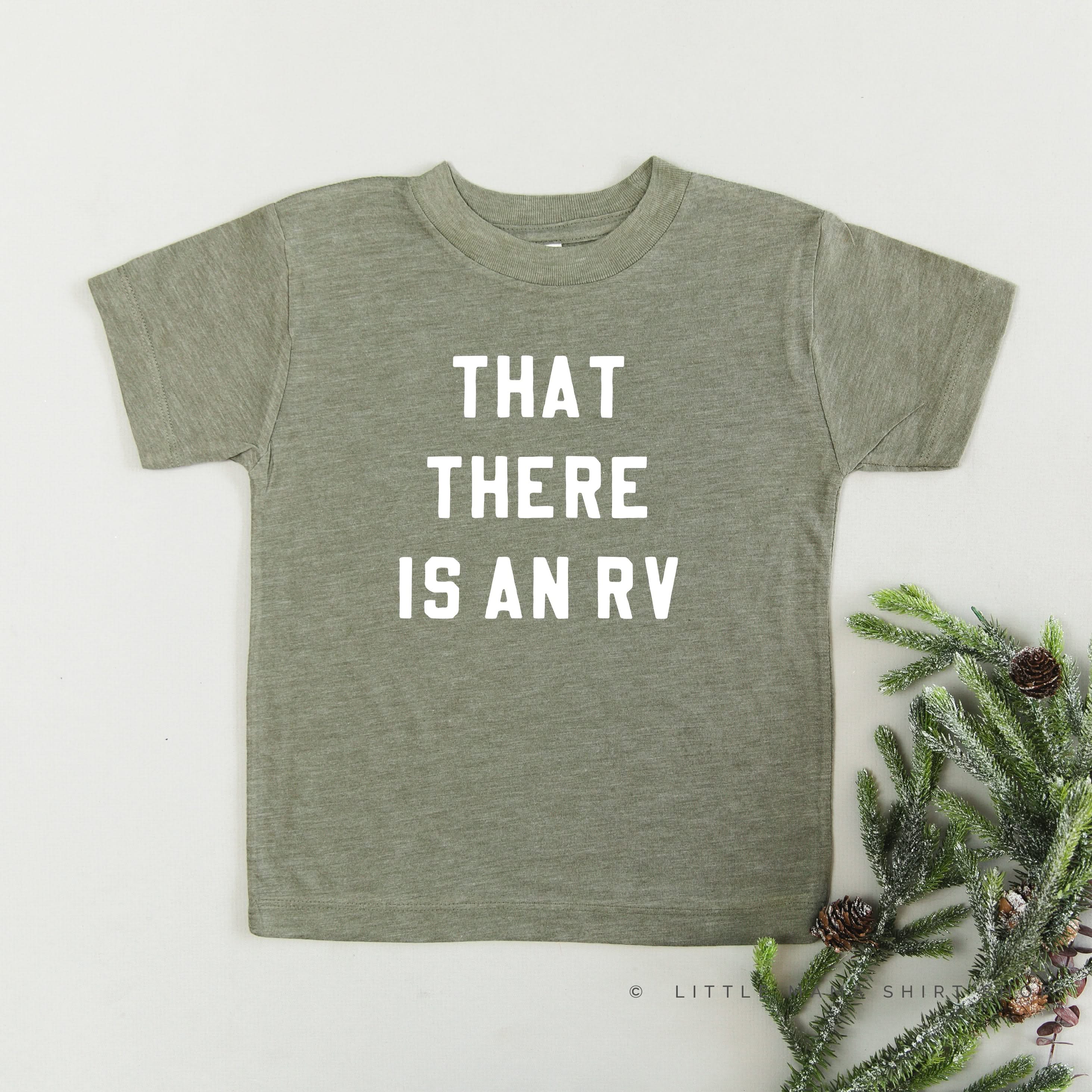 That There Is An RV - Child Tee Little Mama Shirt Shop