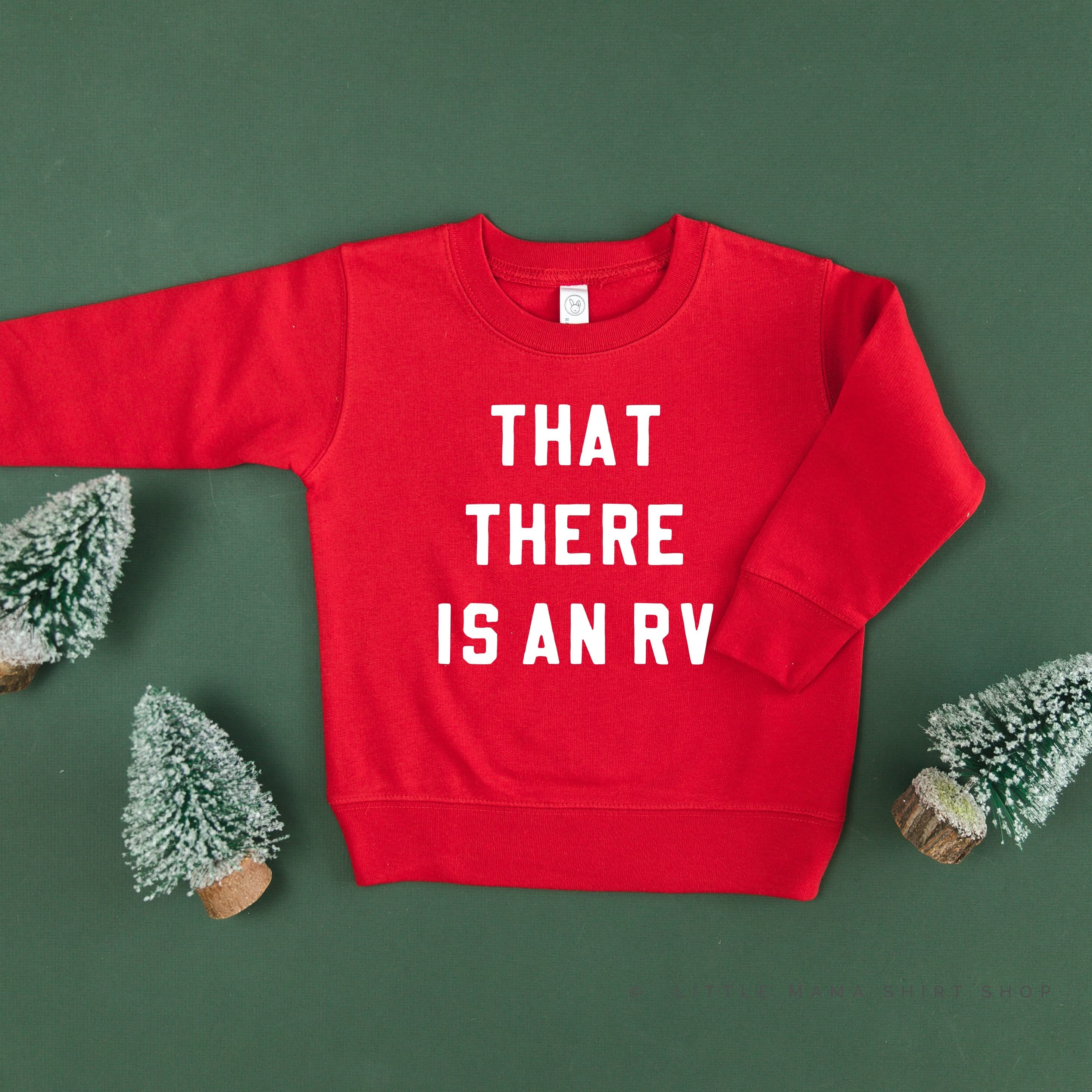 That There Is An RV - Child Sweater Little Mama Shirt Shop