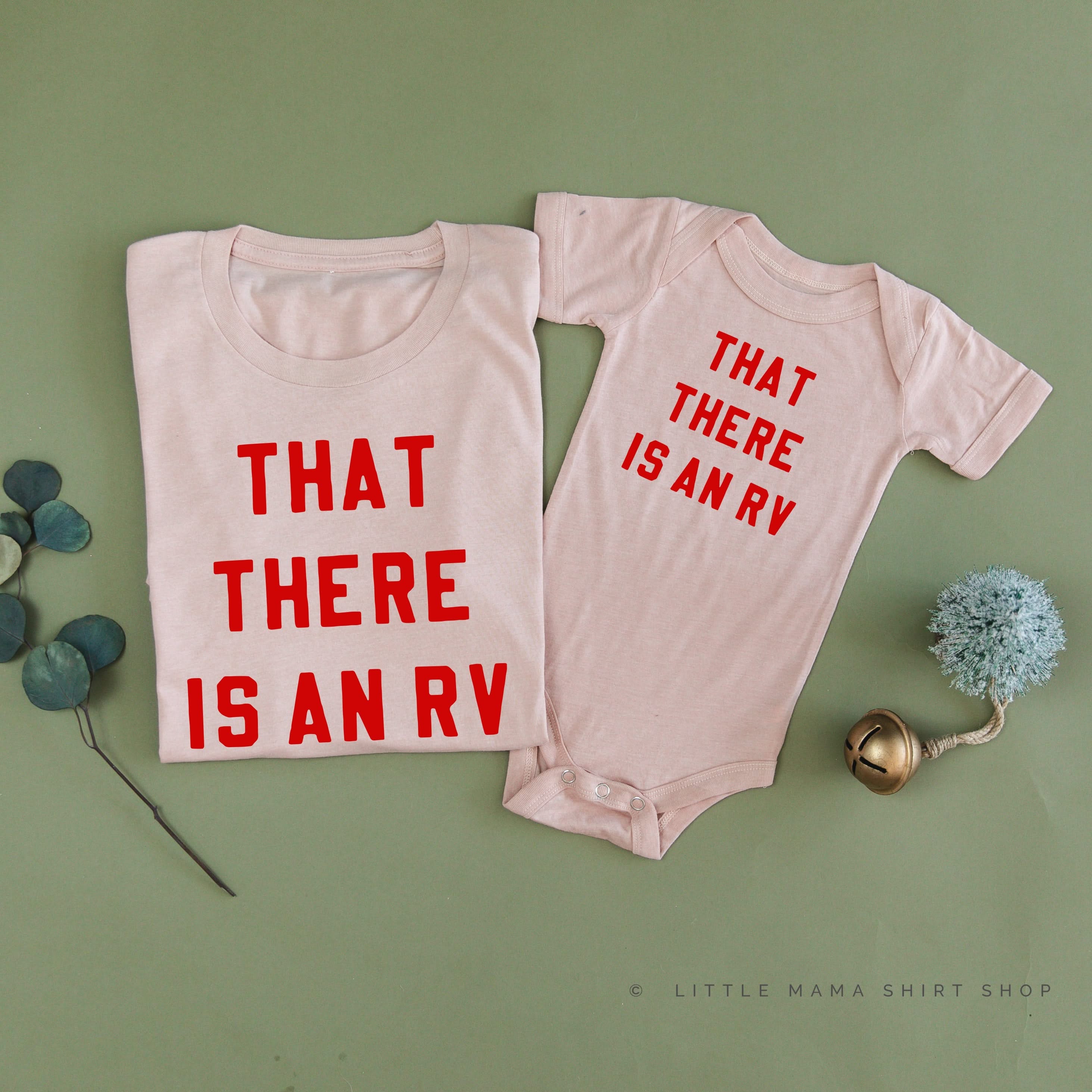 That There is an RV - Set of 2 Unisex Tees Little Mama Shirt Shop
