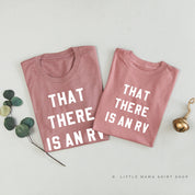 That There is an RV - Set of 2 Unisex Tees Little Mama Shirt Shop