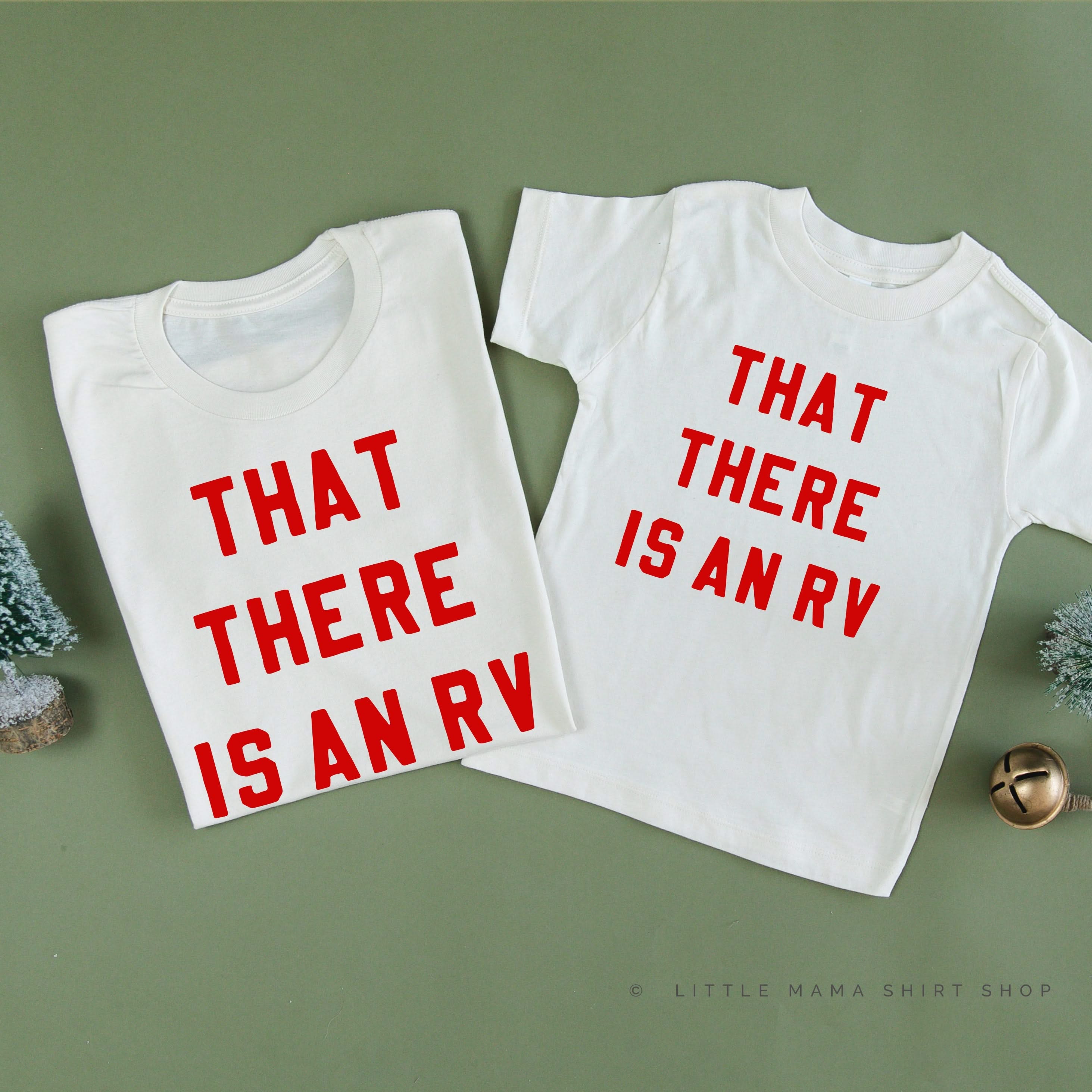 That There is an RV - Set of 2 Unisex Tees Little Mama Shirt Shop