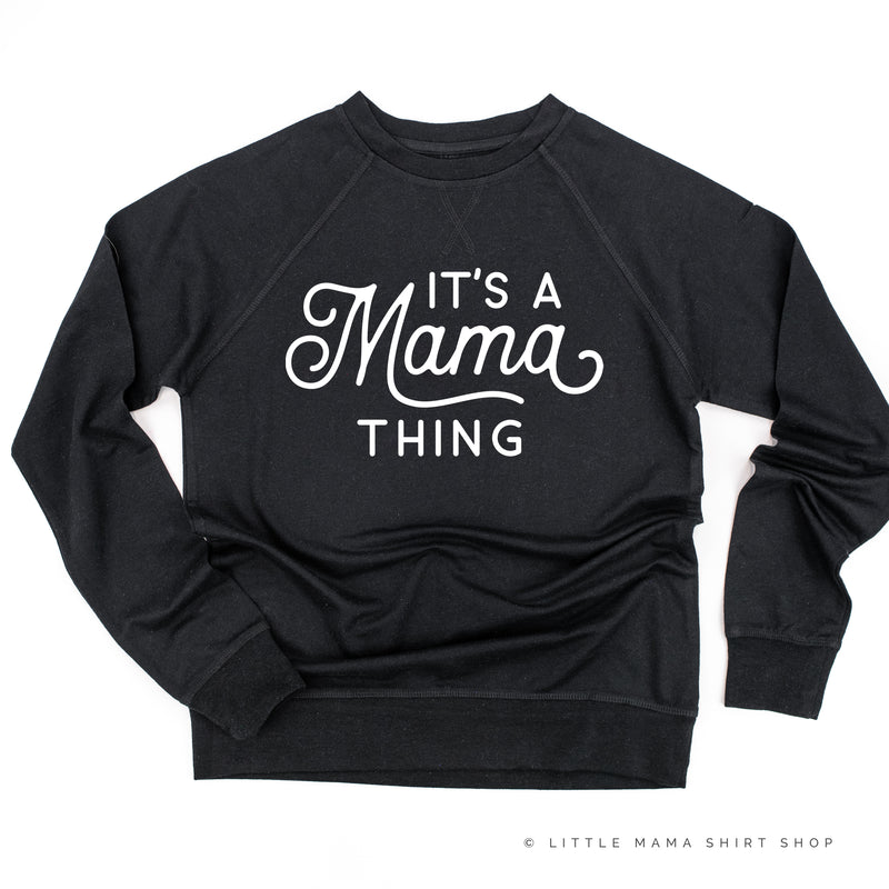 It's A Mama Thing - Lightweight Pullover Sweater
