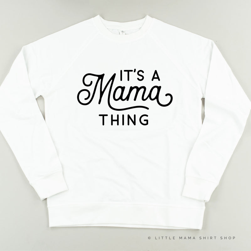 It's A Mama Thing - Lightweight Pullover Sweater