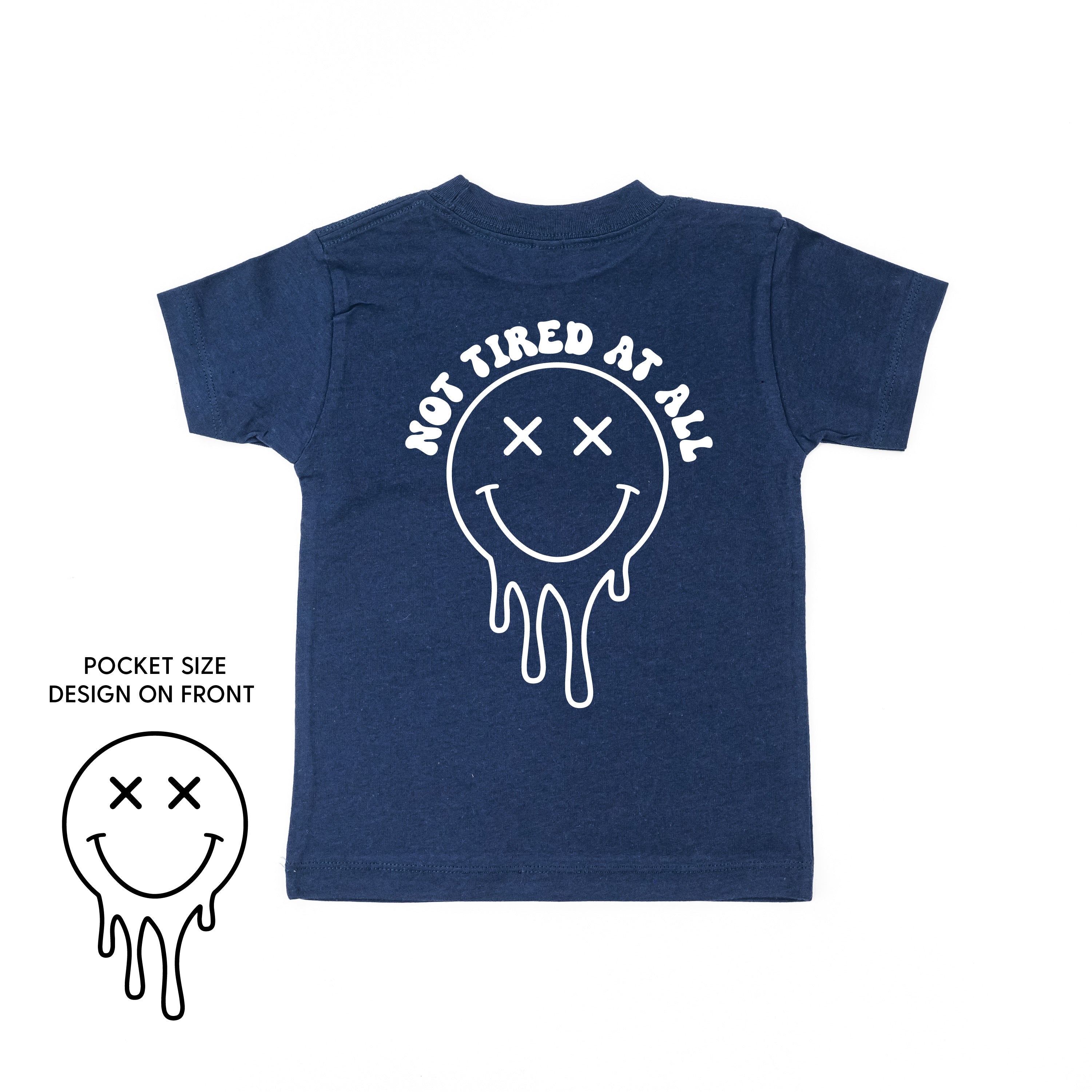 Not Tired At All (w/ Melty X Eye Smiley) - Short Sleeve Child Tee Little Mama Shirt Shop