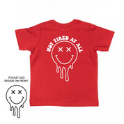 Not Tired At All (w/ Melty X Eye Smiley) - Short Sleeve Child Tee Little Mama Shirt Shop