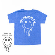 Not Tired At All (w/ Melty X Eye Smiley) - Short Sleeve Child Tee Little Mama Shirt Shop