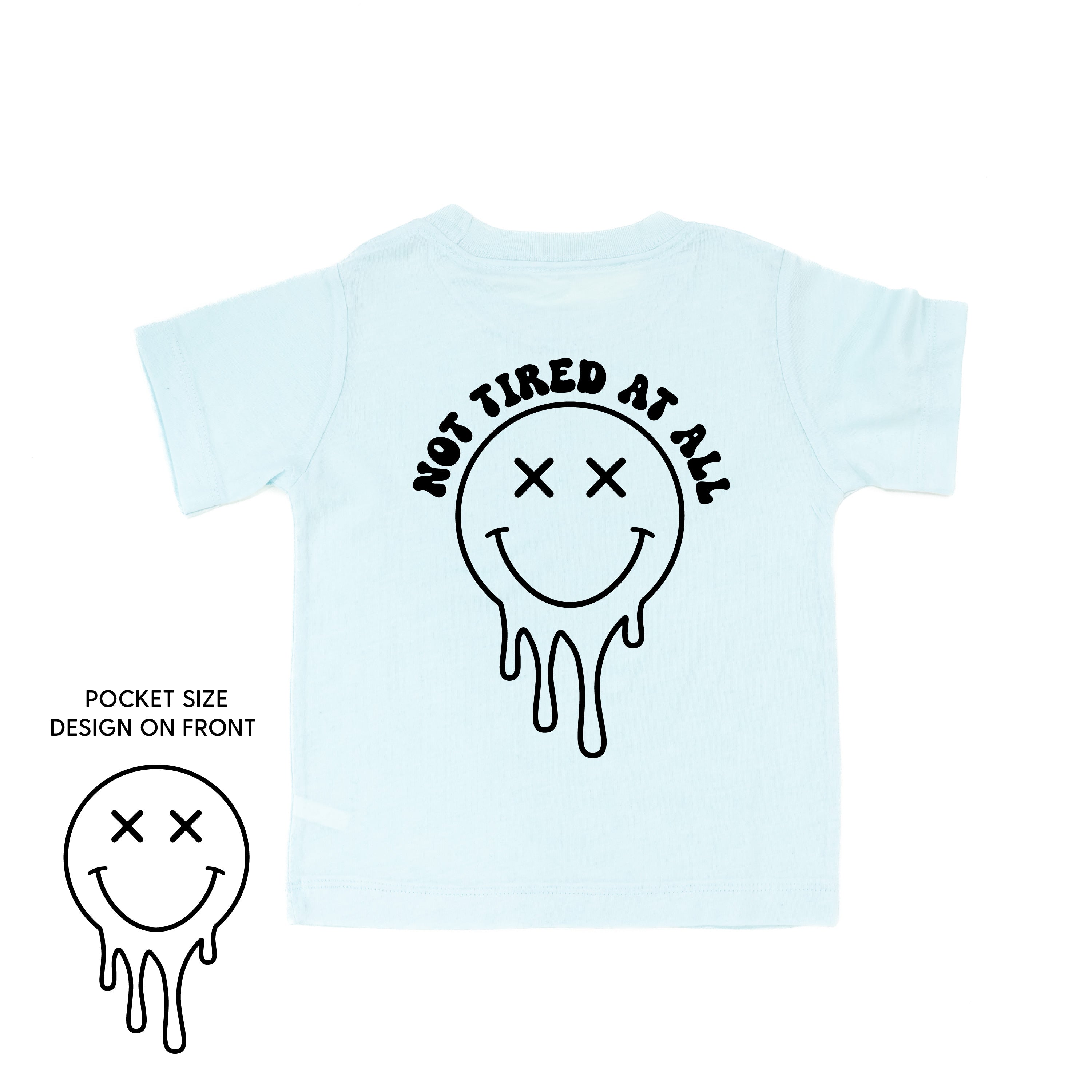 Not Tired At All (w/ Melty X Eye Smiley) - Short Sleeve Child Tee Little Mama Shirt Shop