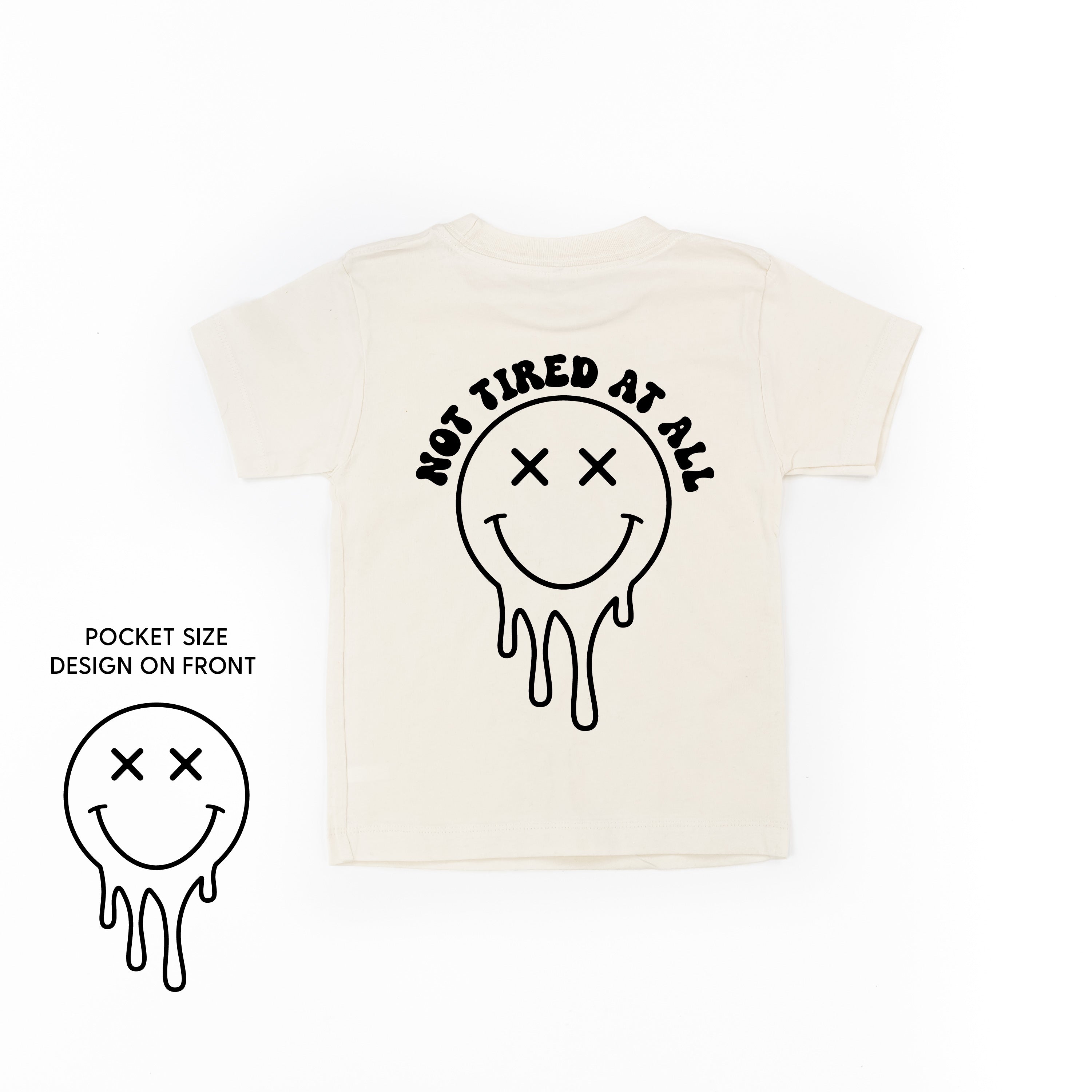 Not Tired At All (w/ Melty X Eye Smiley) - Short Sleeve Child Tee Little Mama Shirt Shop