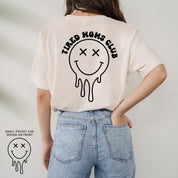TIRED MOMS CLUB - (w/ Melty X) - Unisex Tee Little Mama Shirt Shop