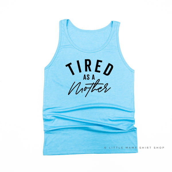 TIRED AS A MOTHER - Unisex Jersey Tank