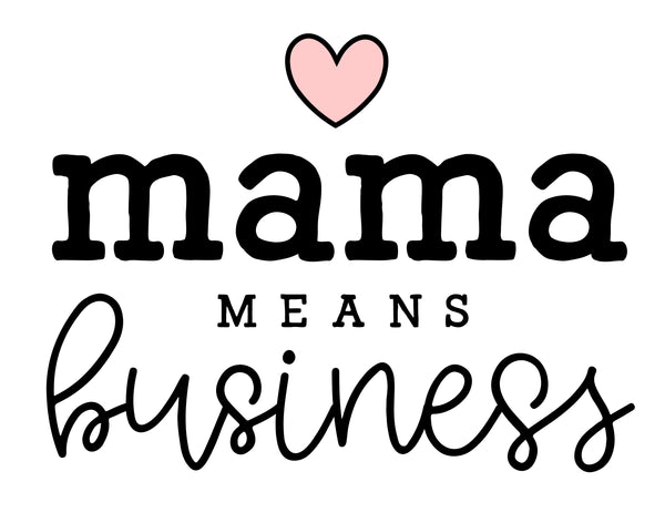 Mama Means Business Course