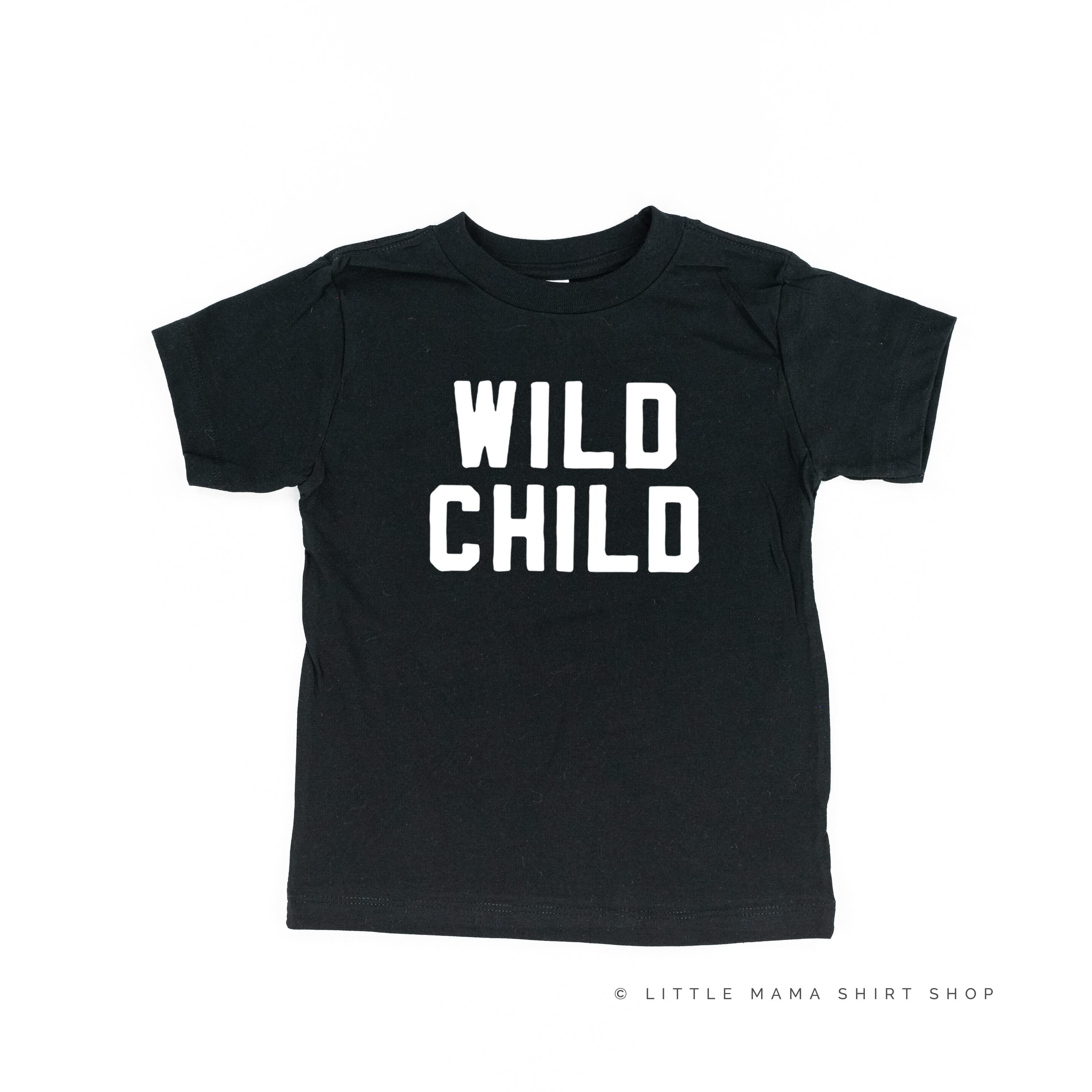 WILD CHILD - Block Font - Short Sleeve Child Shirt Little Mama Shirt Shop