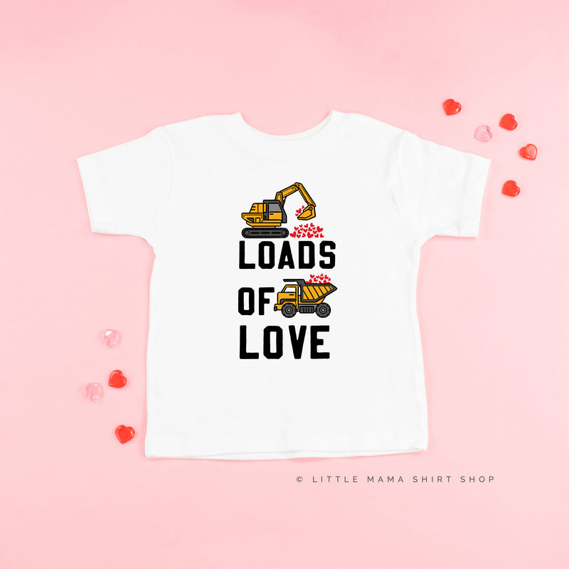 Loads Of Love - Loader (f&b) - Child Tee