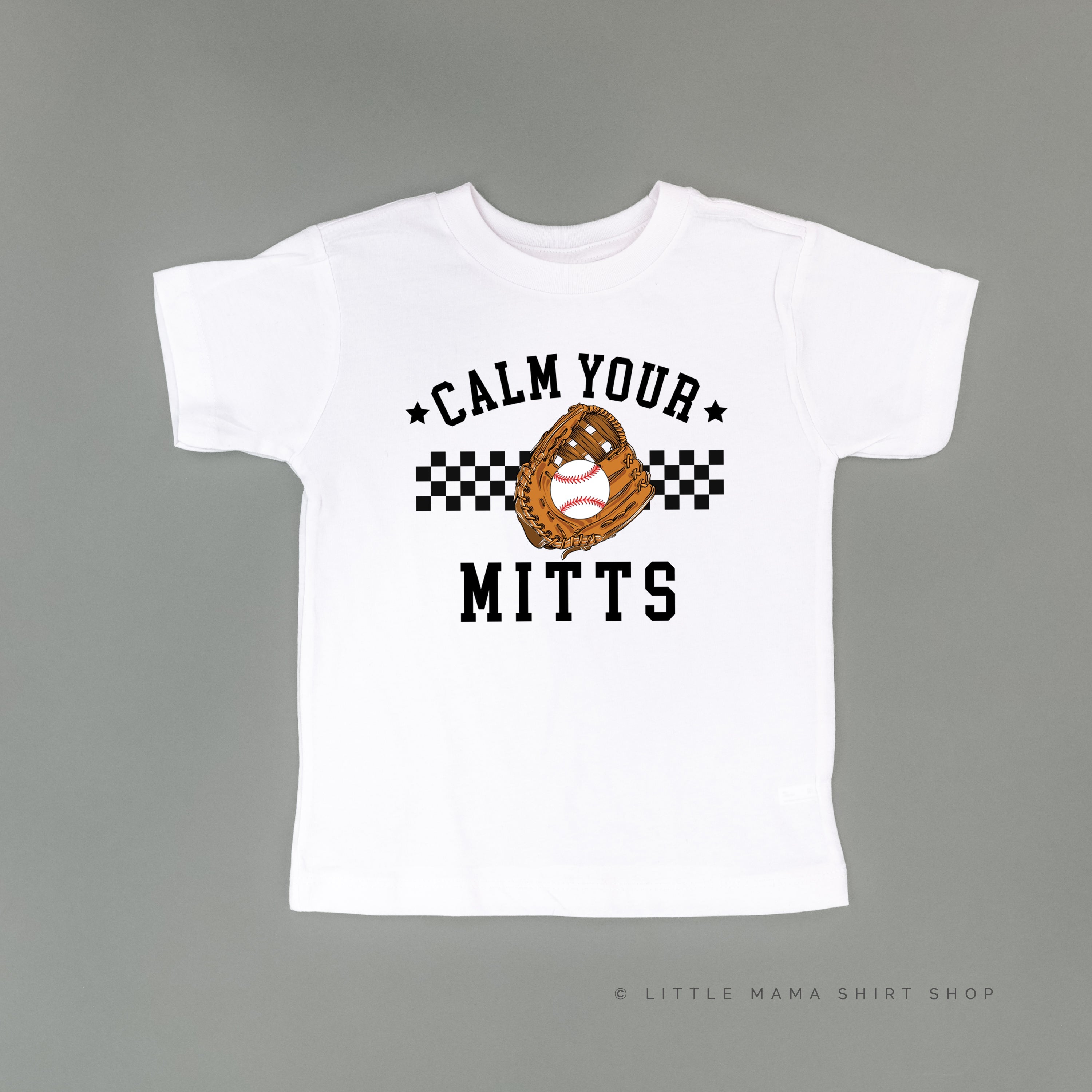 Calm Your Mitts - Short Sleeve Child Shirt Little Mama Shirt Shop