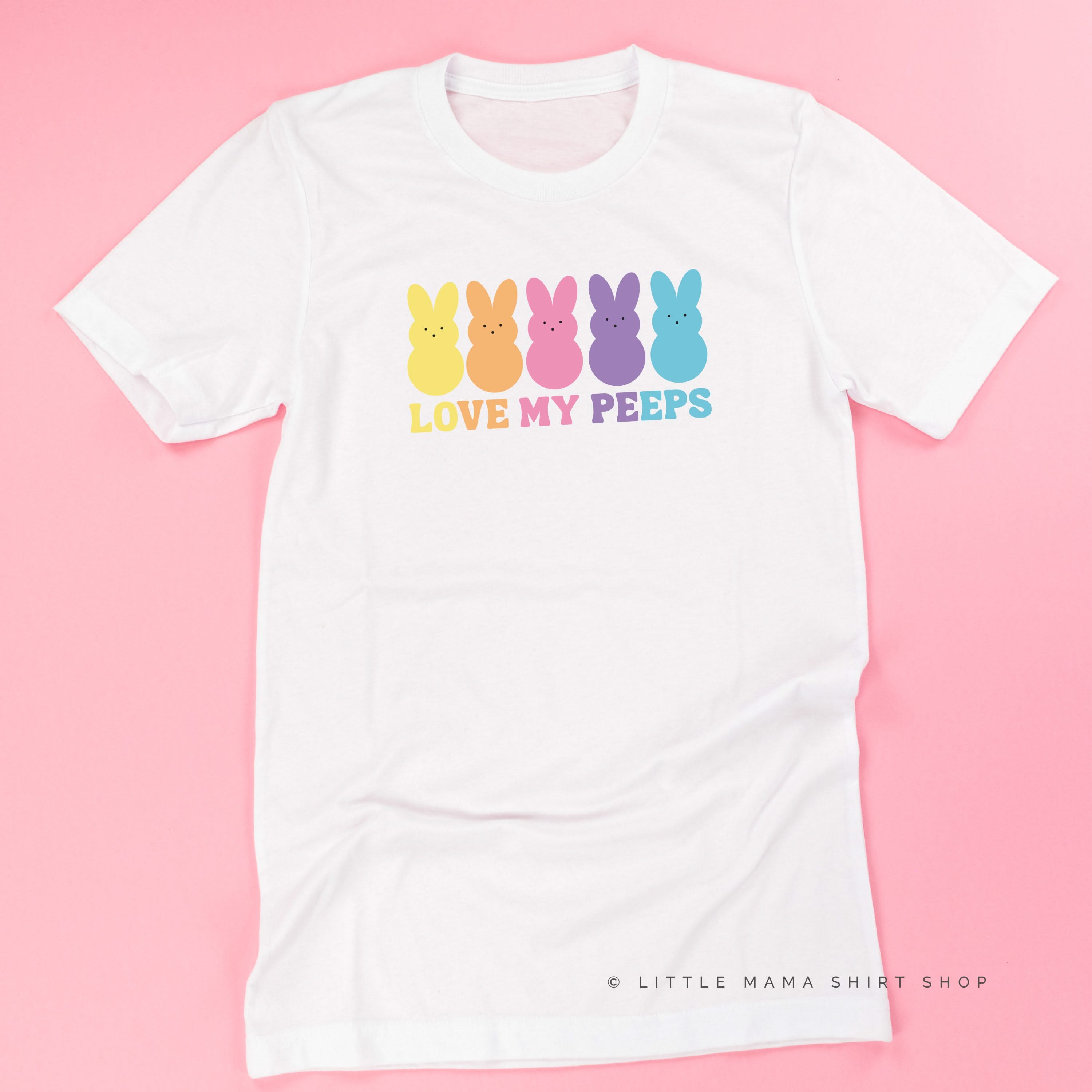 Love My Peeps - Neon - Unisex Tee Little Mama Shirt Shop