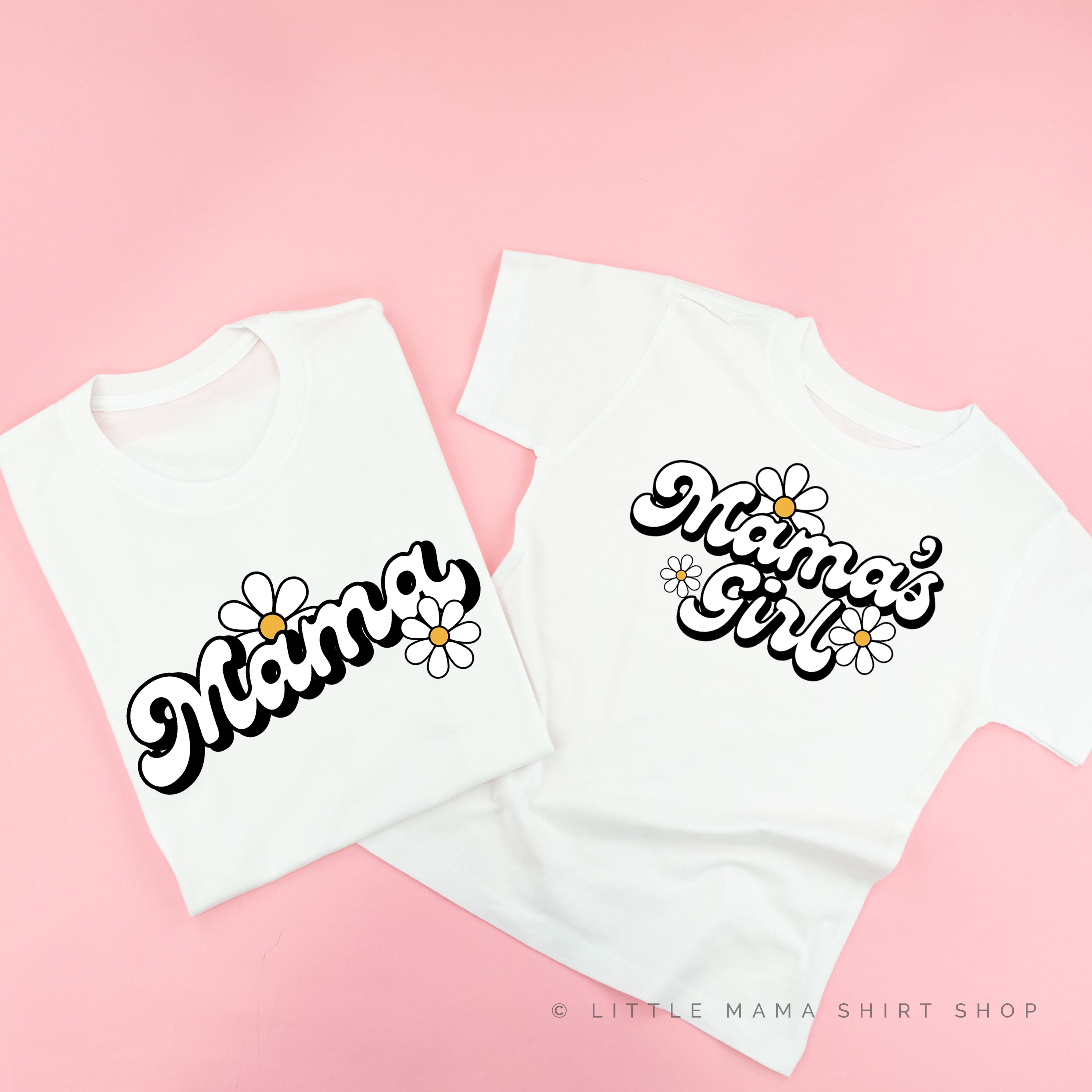 DAISY - MAMA / MAMA'S GIRL - w/ Full Daisies on Back - Set of 2 Matching Shirts Little Mama Shirt Shop