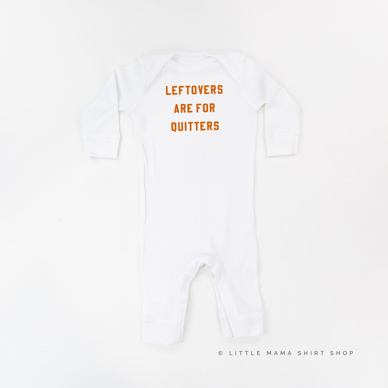 Leftovers are for Quitters - One Piece Baby Sleeper