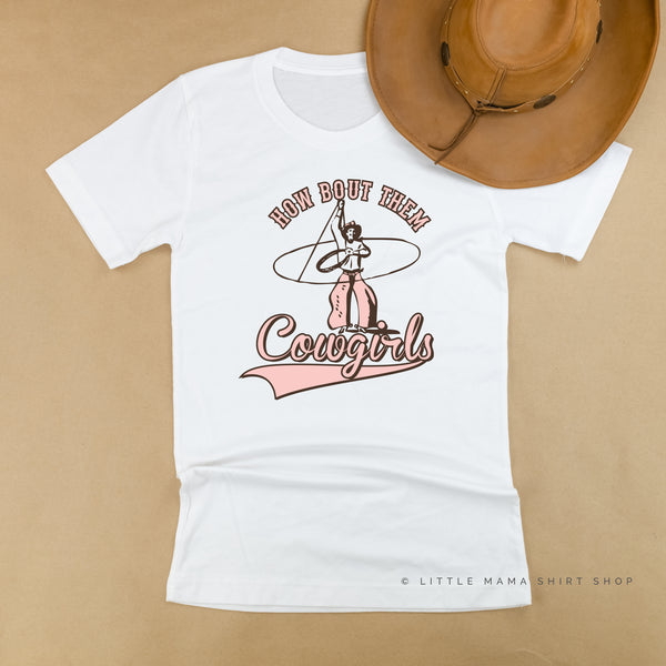 How Bout Them Cowgirls - Unisex Tee