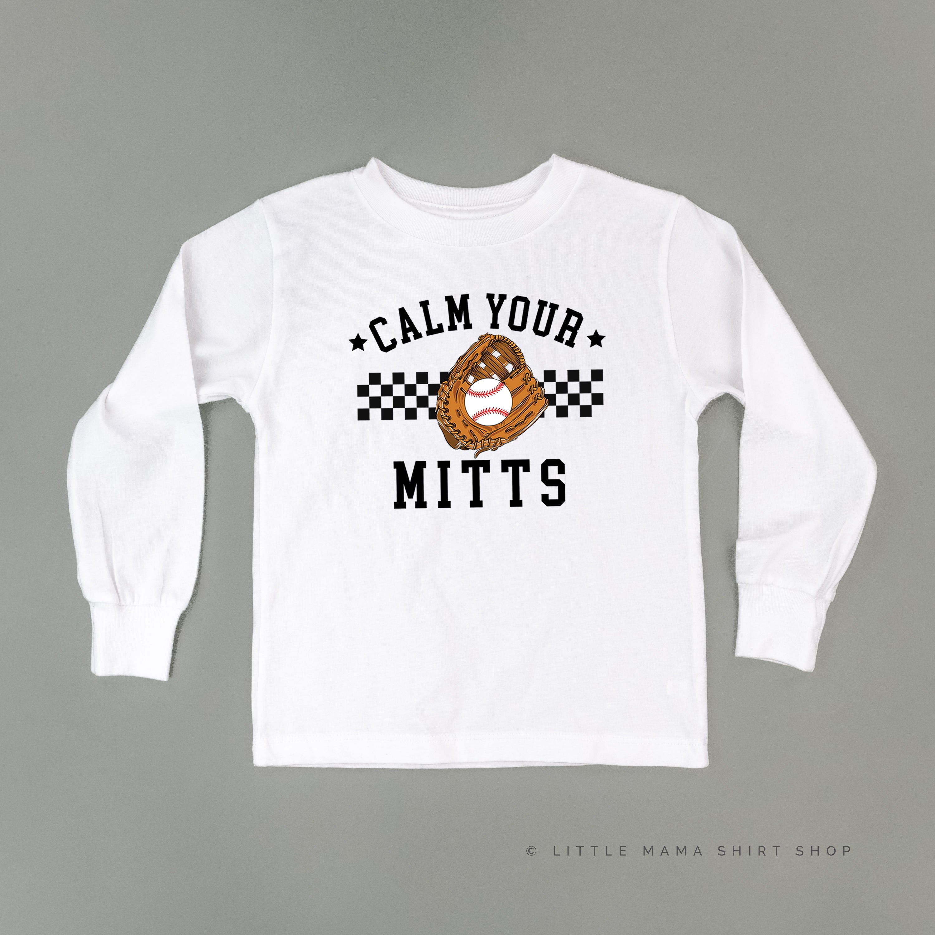 Calm Your Mitts - Child LONG SLEEVE Tee Little Mama Shirt Shop