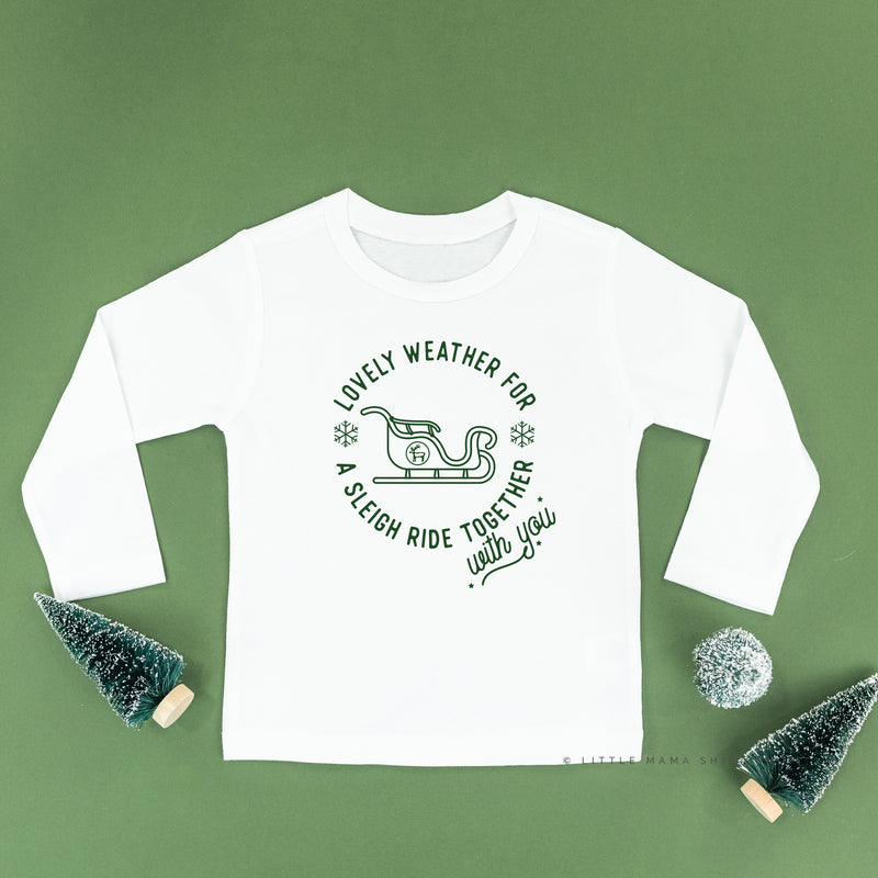 Lovely Weather for A Sleigh Ride Together With You - Child LONG SLEEVE Tee