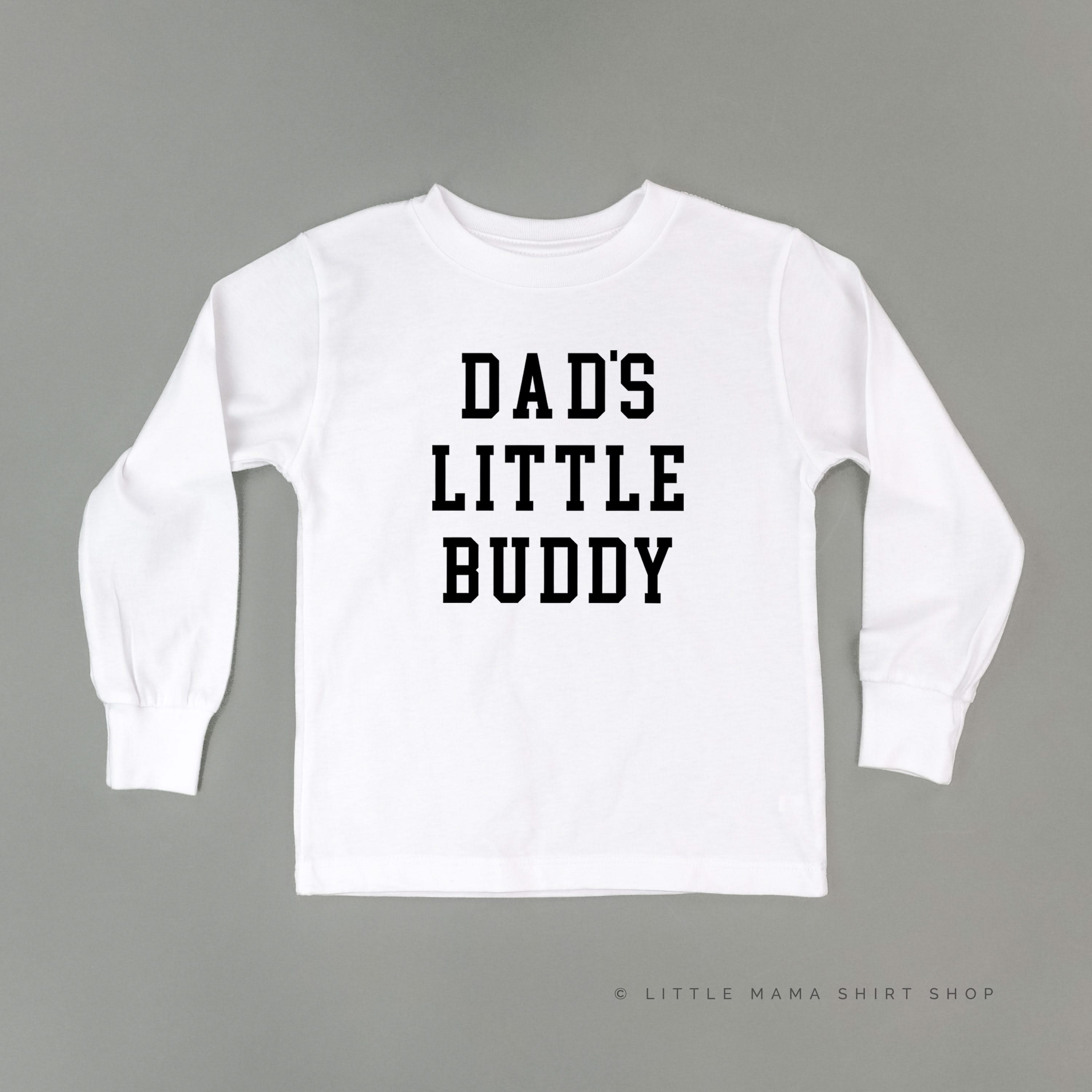 Dad's Little Buddy - Child LONG SLEEVE Tee Little Mama Shirt Shop