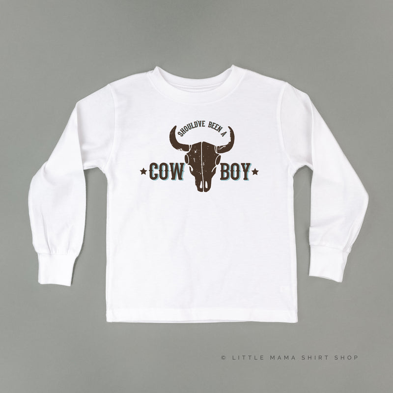 Should've Been a Cowboy - Distressed Design - Long Sleeve Child Shirt