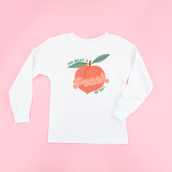 You Want a Peach of Me? - Long Sleeve Child Shirt