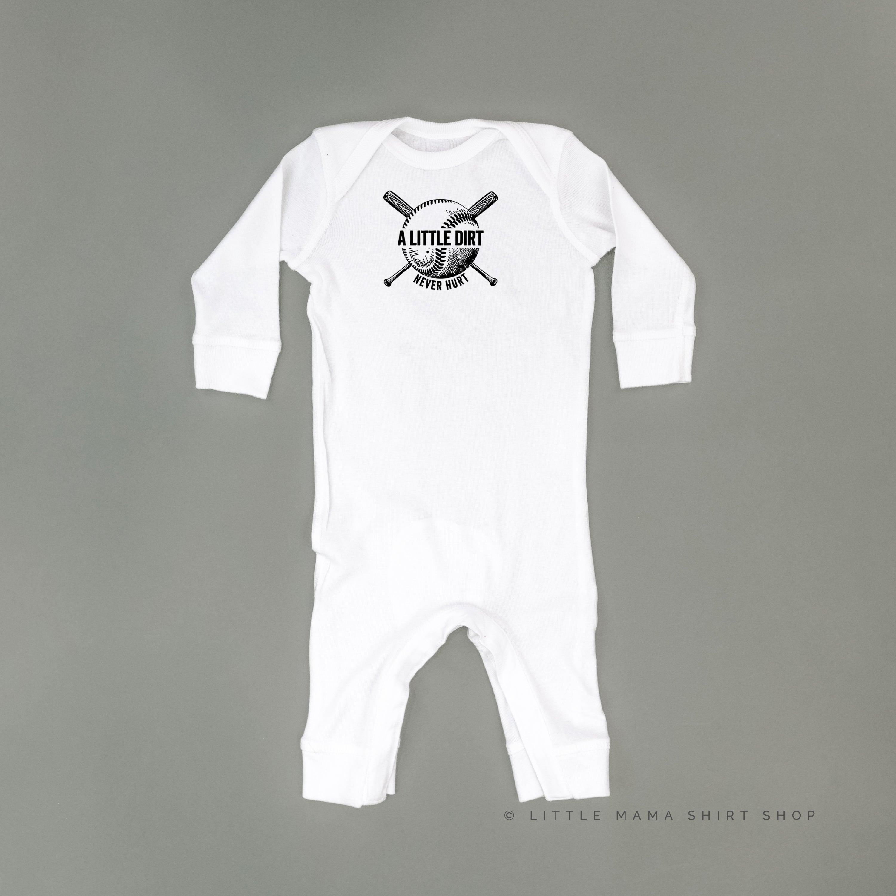 Baseball - A Little Dirt Never Hurt  - Baby Sleeper Little Mama Shirt Shop