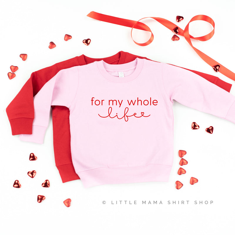 For My Whole Life - Child Sweater