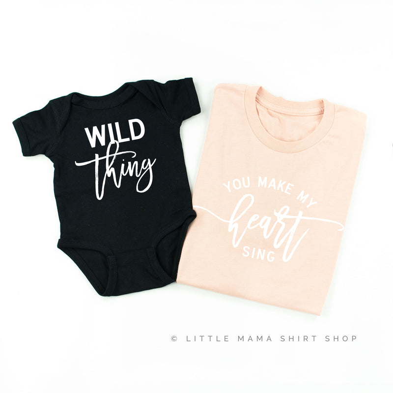 Wild Thing - You Make My Heart Sing | Blush w/ White Adult - Black w/ White Child | Set of 2 Shirts