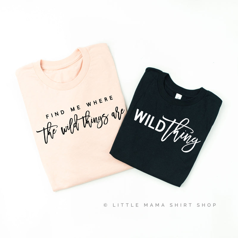 Find Me Where the Wild Things Are | Blush w/Black Adult + Black w/White Child | Set of 2 Shirts