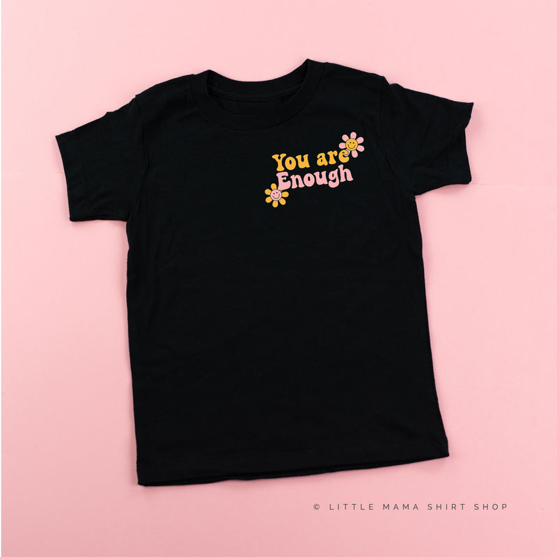YOU ARE ENOUGH - Short Sleeve Child Shirt