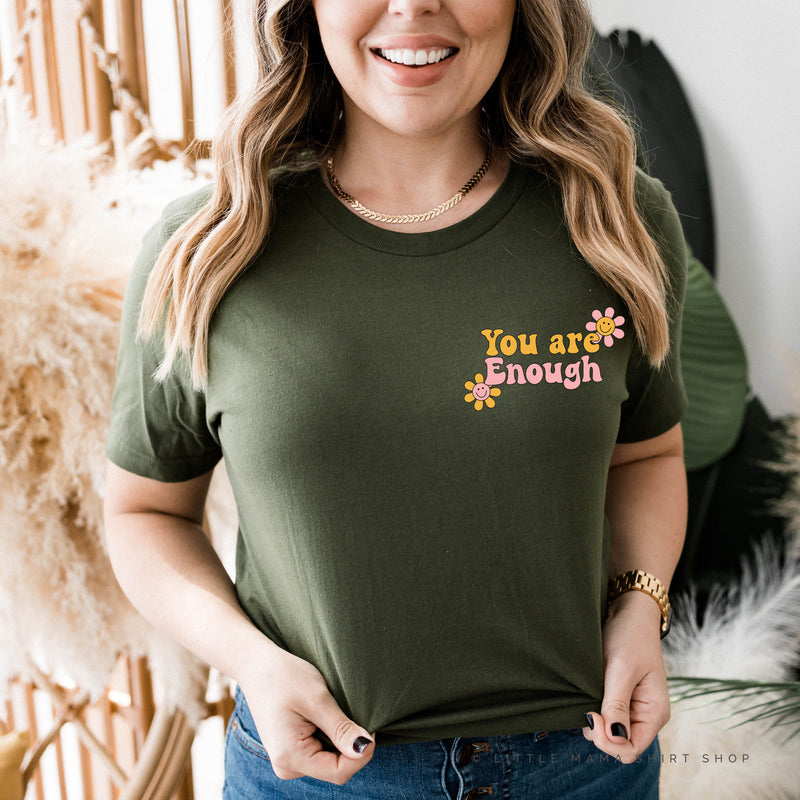YOU ARE ENOUGH - Unisex Tee