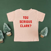You Serious Clark? - Child Tee Little Mama Shirt Shop