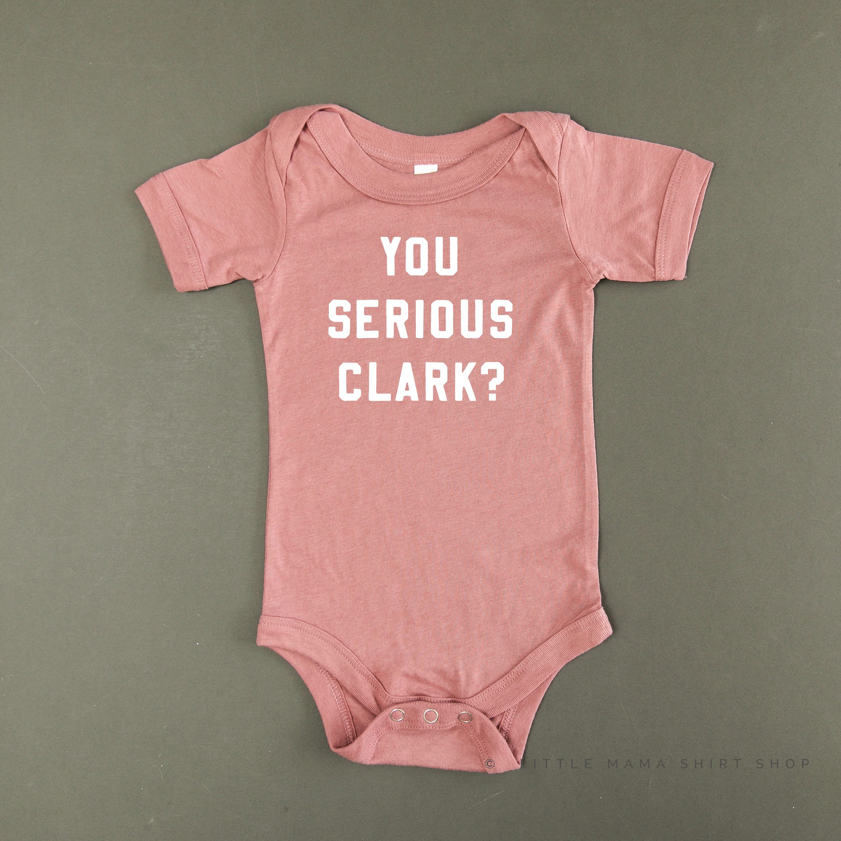 You Serious Clark? - Child Tee Little Mama Shirt Shop
