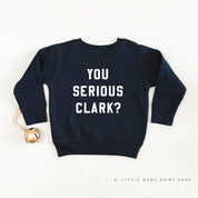 You Serious Clark? - Child Sweater Little Mama Shirt Shop