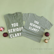 You Serious Clark? - Set of 2 Unisex Tees Little Mama Shirt Shop