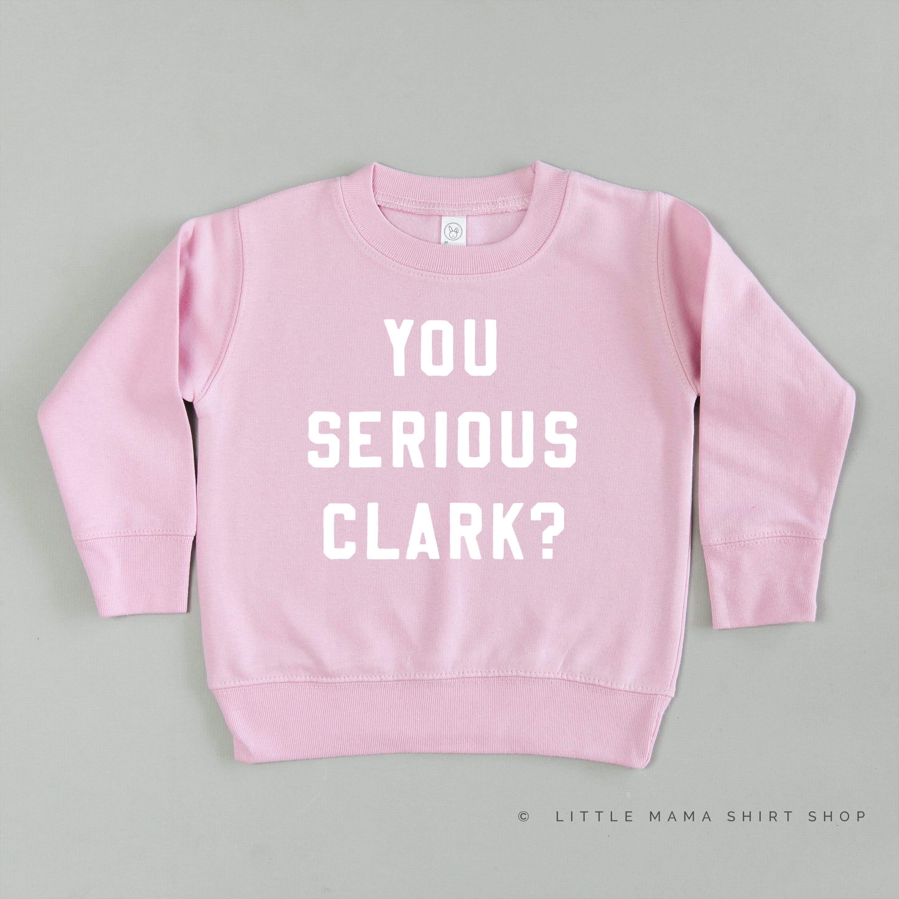 You Serious Clark? - Child Sweater Little Mama Shirt Shop