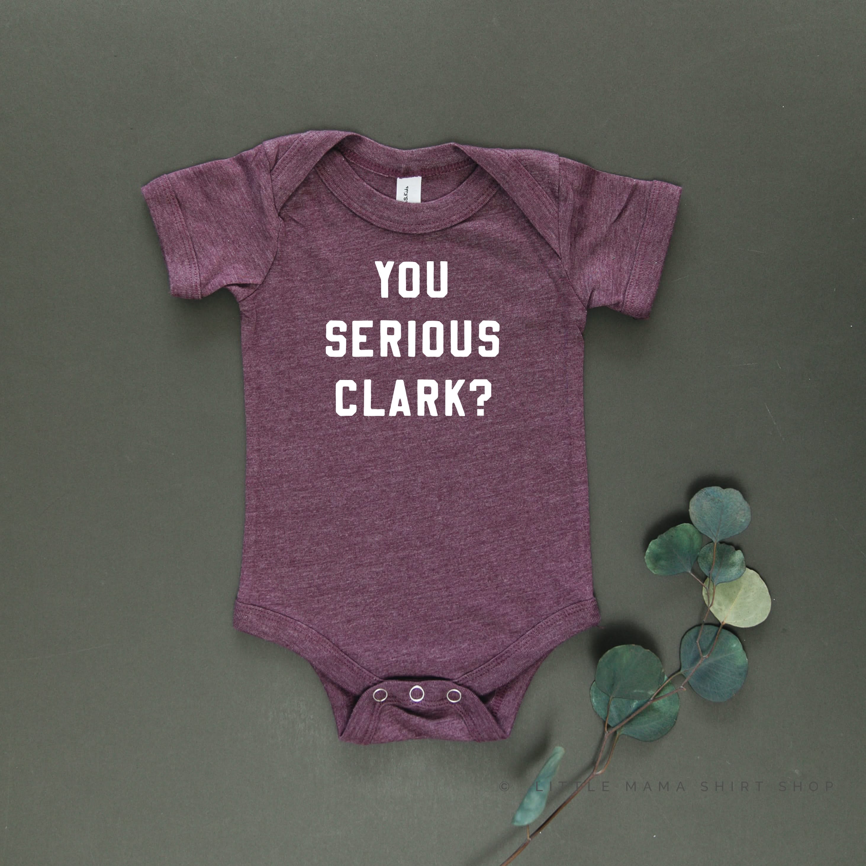 You Serious Clark? - Child Tee Little Mama Shirt Shop