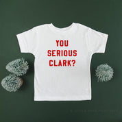 You Serious Clark? - Child Tee Little Mama Shirt Shop
