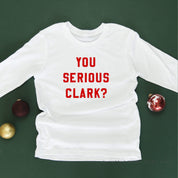 You Serious Clark? - Child LONG SLEEVE Tee Little Mama Shirt Shop