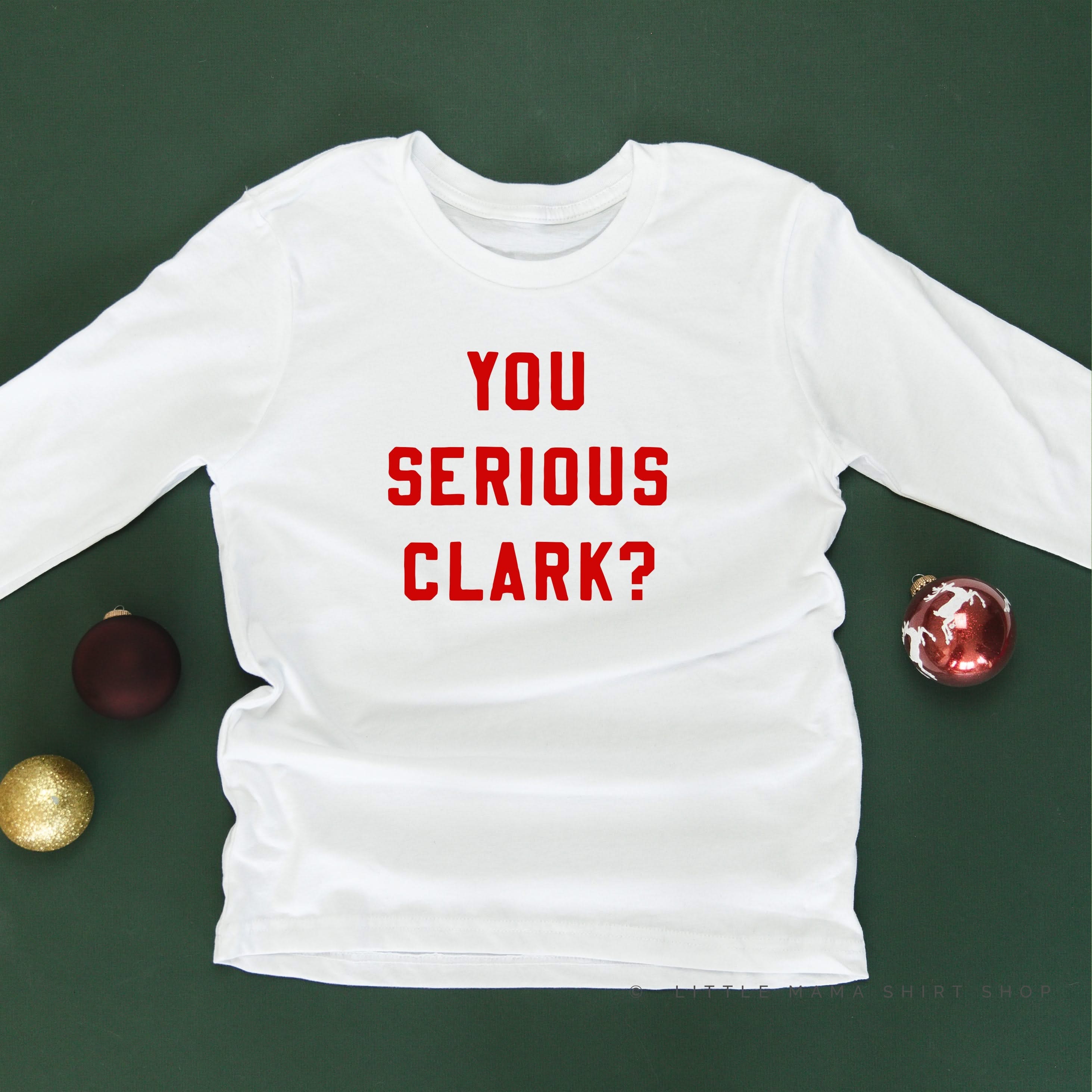 You Serious Clark? - Child LONG SLEEVE Tee Little Mama Shirt Shop